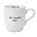 Mug - Me Myselfie and I